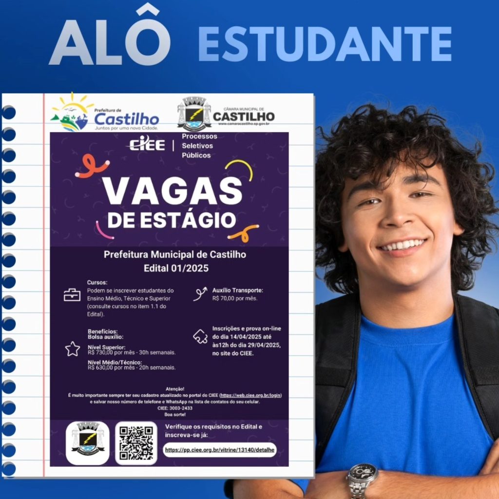 Vagas de estágio 2025: Prefeitura de Castilho oferece até R$ 730 para estudantes de nível médio, técnico e superior 9 Prefeitura de Castilho abre vagas de estágio com bolsas de até R$ 730,00 para estudantes de ensino médio, técnico e superior. Inscrições até 29/04.