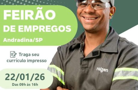 FEIRÃO DE EMPREGOS DA RAÍZEN EM ANDRADINA