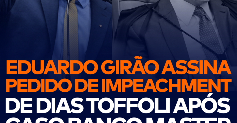 IMPEACHMENT: Eduardo Girão Solicita Ação Contra Toffoli